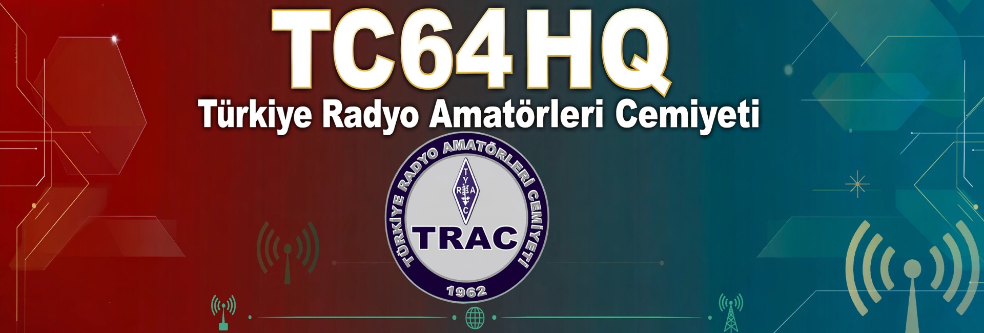 IARU HF Yarışması TC64HQ Havada Olacak (Trac Şubeleri )