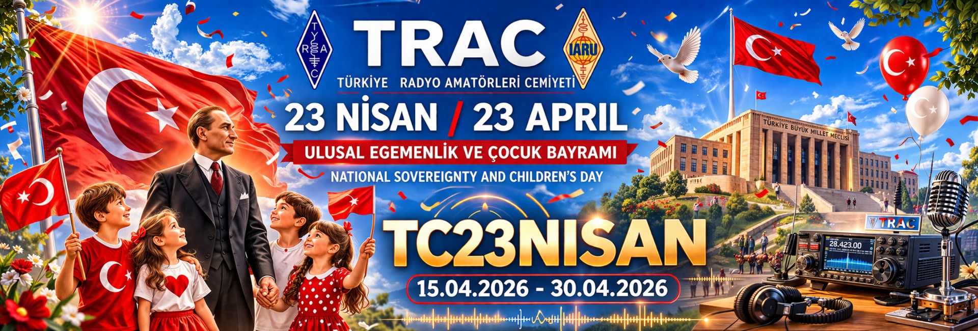 TC23NISAN - TRAC Genel Merkezinin 23 Nisan Ulusal Egemenlik Ve Çocuk Bayramı Özel Etkinliği